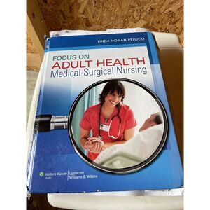 Pellico Medical-Surgical Ser.: Focus on Adult Health : Medical-Surgical Nursing